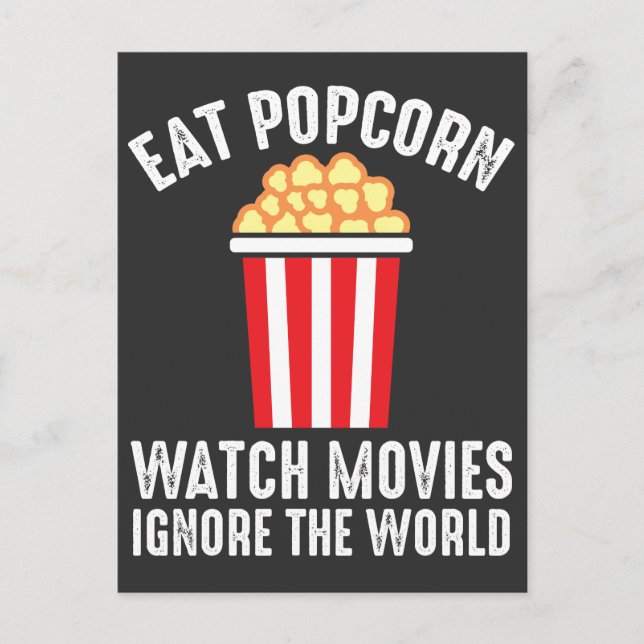 Postal Cine Eat Popcorn Ver películas Ignorar el mundo (Anverso)
