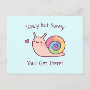 Postal Cita de aliento de caracol lindo lenta pero segura