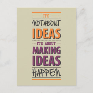 Postal Cita de "Hacer que las ideas pasen"