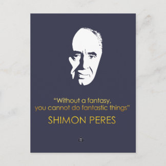 Postal Cita de Shimon Peres. Sin una fantasía, usted no