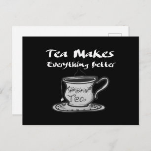 Postal Cita de Tea Lover - El té lo hace todo mejor