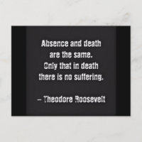 Cita de Teddy Roosevelt - Ausencia y Muerte