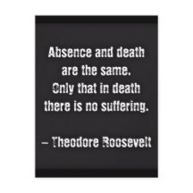 Cita de Teddy Roosevelt - ausencia y muerte