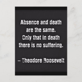 Postal Cita de Teddy Roosevelt - ausencia y muerte