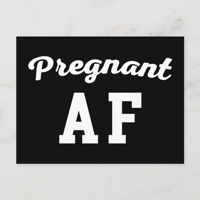Postal Cita divertida de Pregnant AF (Anverso)