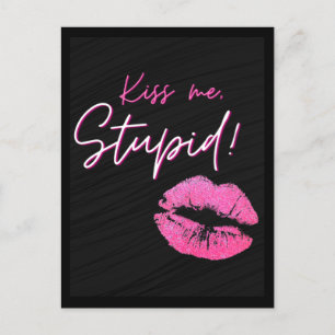 Postal Cita negra y rosa con un beso - ¡Bésame, estúpido!