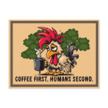cita personalizado -Rooster- Café primero, humanos
