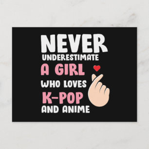Postal Citas de Anime & K-pop : Nunca subestimes a una ch