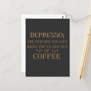 Postal Citas divertidas de café para bebedores depresso