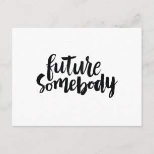 Postal Citas inspiradoras: Alguien futuro