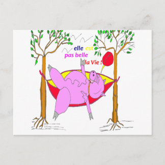 POSTAL COCHON ELLE EST PAS BELLE LA VIE 1.PNG