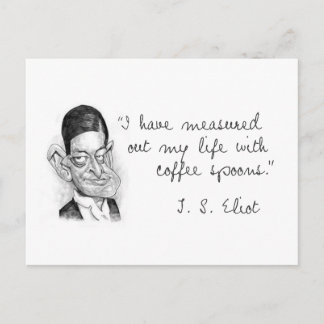Postal Coffee Sayings From T. S. Eliot
