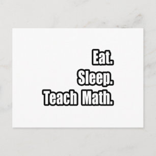 Postal Come. Duerme. Enseñar matemáticas.