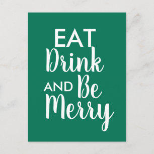 Postal Comer bebida y ser Feliz Navidad Cita blanca verde