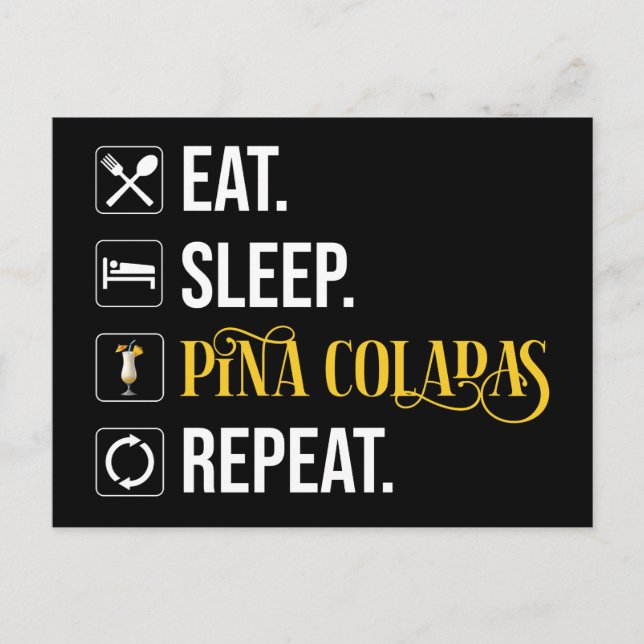 Postal Comer. Dormir. Piña Coladas. Repetir.  (Anverso)