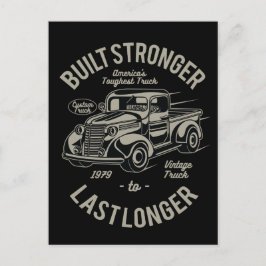 Postal Construido más fuerte que durar más | Camión más d