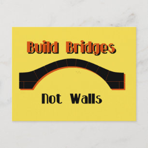 Postal Construir puentes, no paredes, protestar contra la