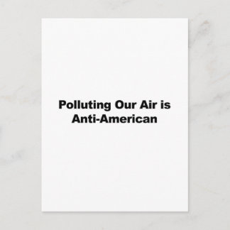Postal Contaminar nuestro aire es antiestadounidense