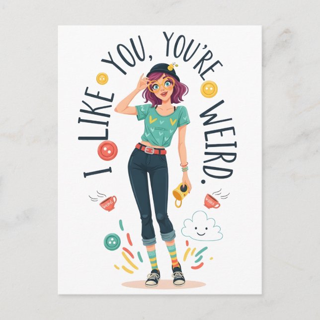 Postal Cool Weird Girl Illustration I Like You Quirky  (Anverso)