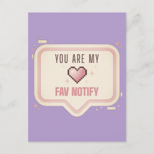 Postal Corazón de píxel Kawaii "Eres mi notificación favo