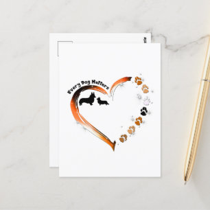 Postal Corgi Cada Perro Importa Paws De Perro Corazón