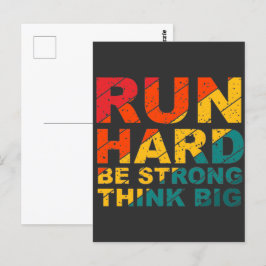 Postal Corre fuerte, sé fuerte, piensa grande