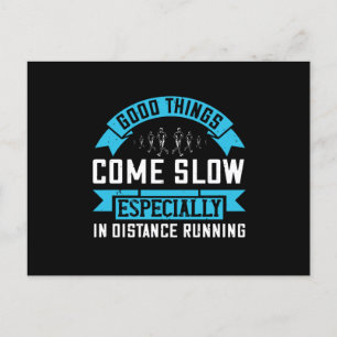 Postal Corriendo - Las cosas buenas vienen lentamente
