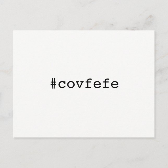 Postal #covfefe covfefe Trump Texto Meme Presidente 2017 (Anverso)