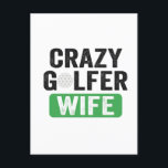 Postal Crazy Golfer Wife Funny Golf Viuda Esposa Golf Cou<br><div class="desc">oscilación, chip, caddy, rodaja, verde, tee, birdie, putter, regalo, cumpleaños, esposa, pareja, matrimonio</div>