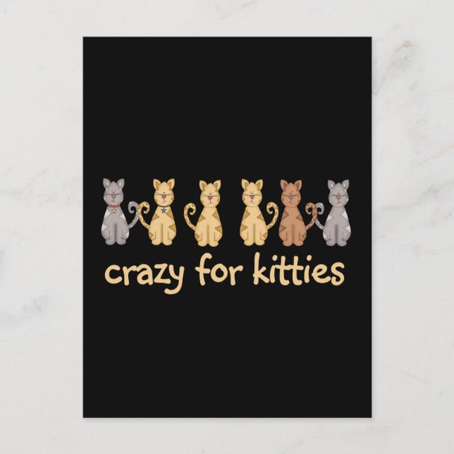 Postal Crazy Para Kitties, camisetas y regalos (Anverso)