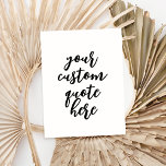 Postal Crear su propia cotización<br><div class="desc">Crea tu propia postal con tipografía de escritura elegante personalizada y moderna.</div>