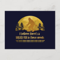 Creo que hay un SQUATCH en estos bosques