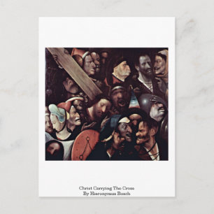 Postal Cristo Llevando La Cruz. Por Hieronymus Bosch