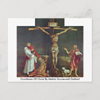 Postal Crucifixión De Cristo Por Mathis Grunewald Gothart