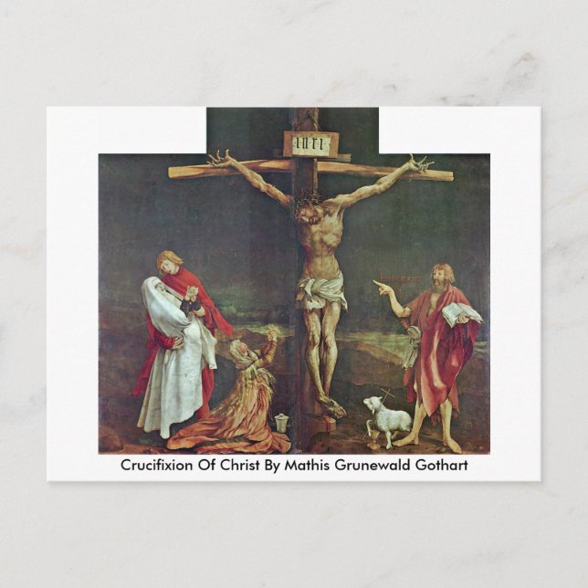 Postal Crucifixión De Cristo Por Mathis Grunewald Gothart (Anverso)