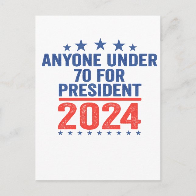 Postal Cualquier Menor De 70 Para Presidente 2024 Elecció (Anverso)
