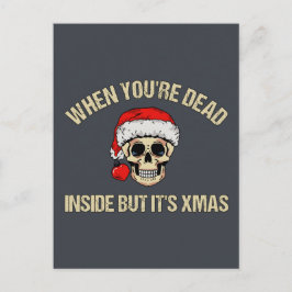 Postal Cuando estás muerto dentro, pero son navidades