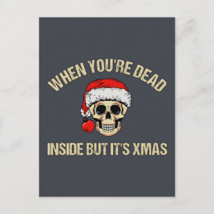Postal Cuando estás muerto dentro, pero son navidades