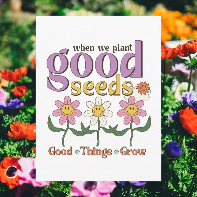 Postal Cuando Plantamos Semillas Buenas, Crecen Las Cosas (When We Plant Good Seeds, Good Things Grow Postcard
)