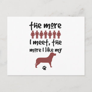 Postal Cuanta más gente conozca más me gusta mi perro