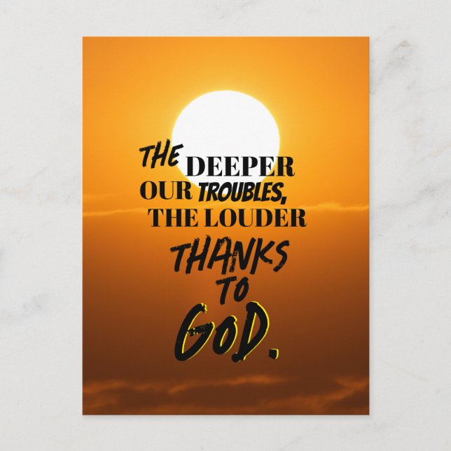 Postal "Cuanto más profundos sean nuestros problemas, más (Anverso)