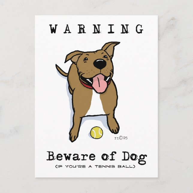 Postal Cuidado con Dog (si eres una pelota de tenis) (Anverso)