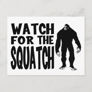 Postal ¡Cuidado con la SQUATCH!