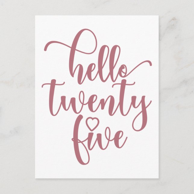 Postal Cumpleaños 25 Mujeres Hola 25 Lindo 25 Años (Anverso)