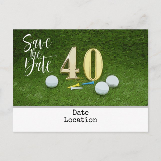 Postal Cumpleaños 40 de Golf  Guarda la fecha para la fie (Anverso)