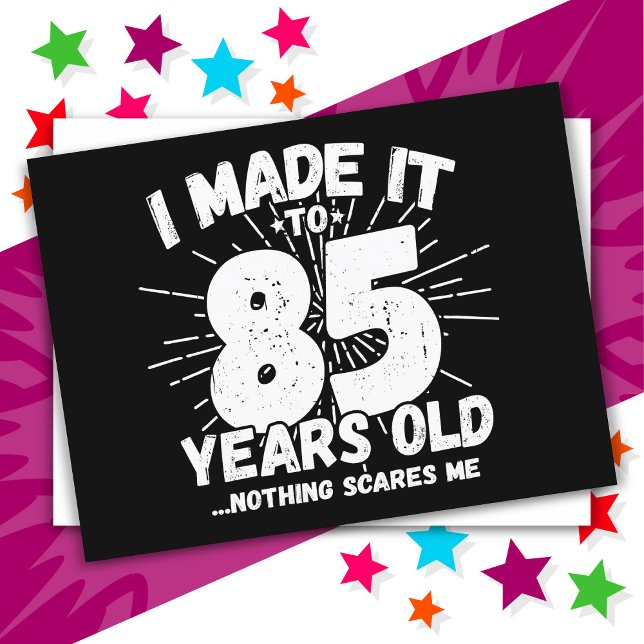 Postal Cumpleaños divertido 85 años meme sarcástico graci (Subido por el creador)