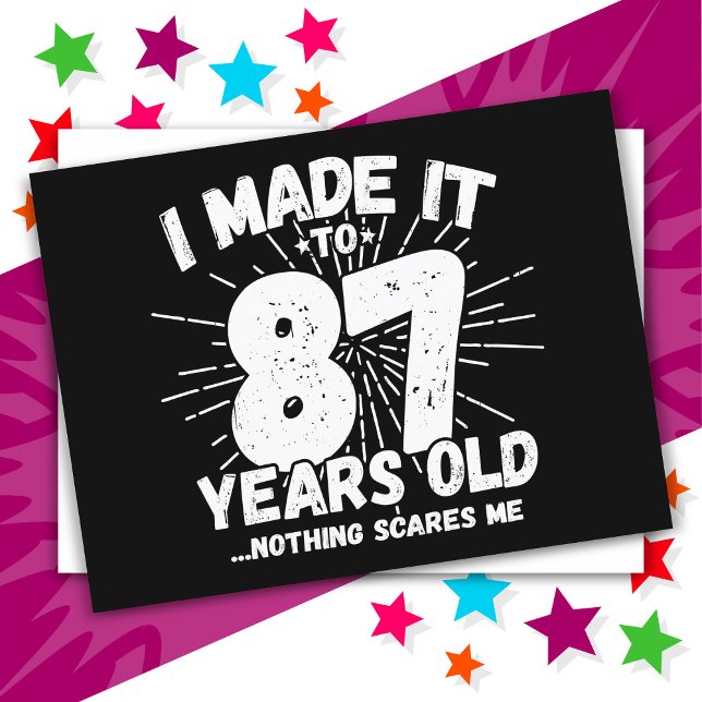 Postal Cumpleaños divertido 87 año anciano Meme sarcástic (Subido por el creador)