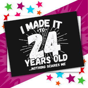 Postal Cumpleaños divertido de 24 años con sarcasmo