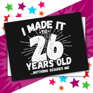 Postal Cumpleaños divertido de 26 años con sarcasmo