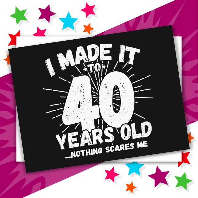 Postal Cumpleaños Divertido de 40 Años con Sarcasmo Meme (Subido por el creador)